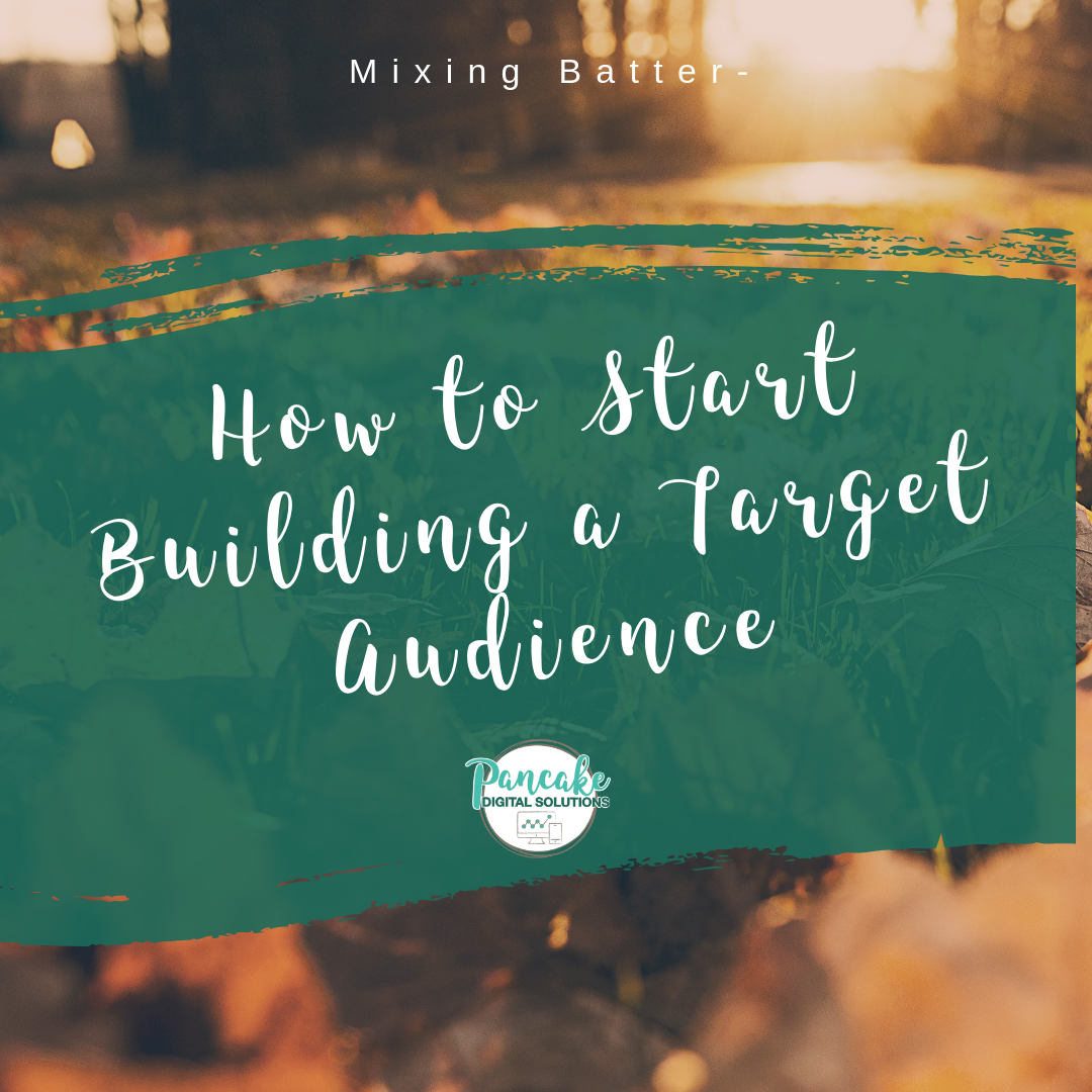 How to Start Building a Target Audience