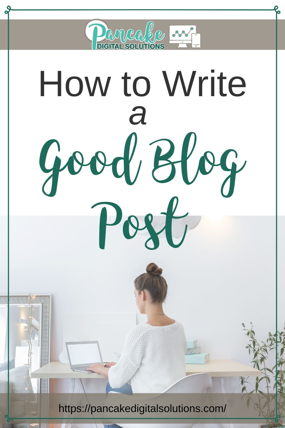 How to Write a Good Blog Post
