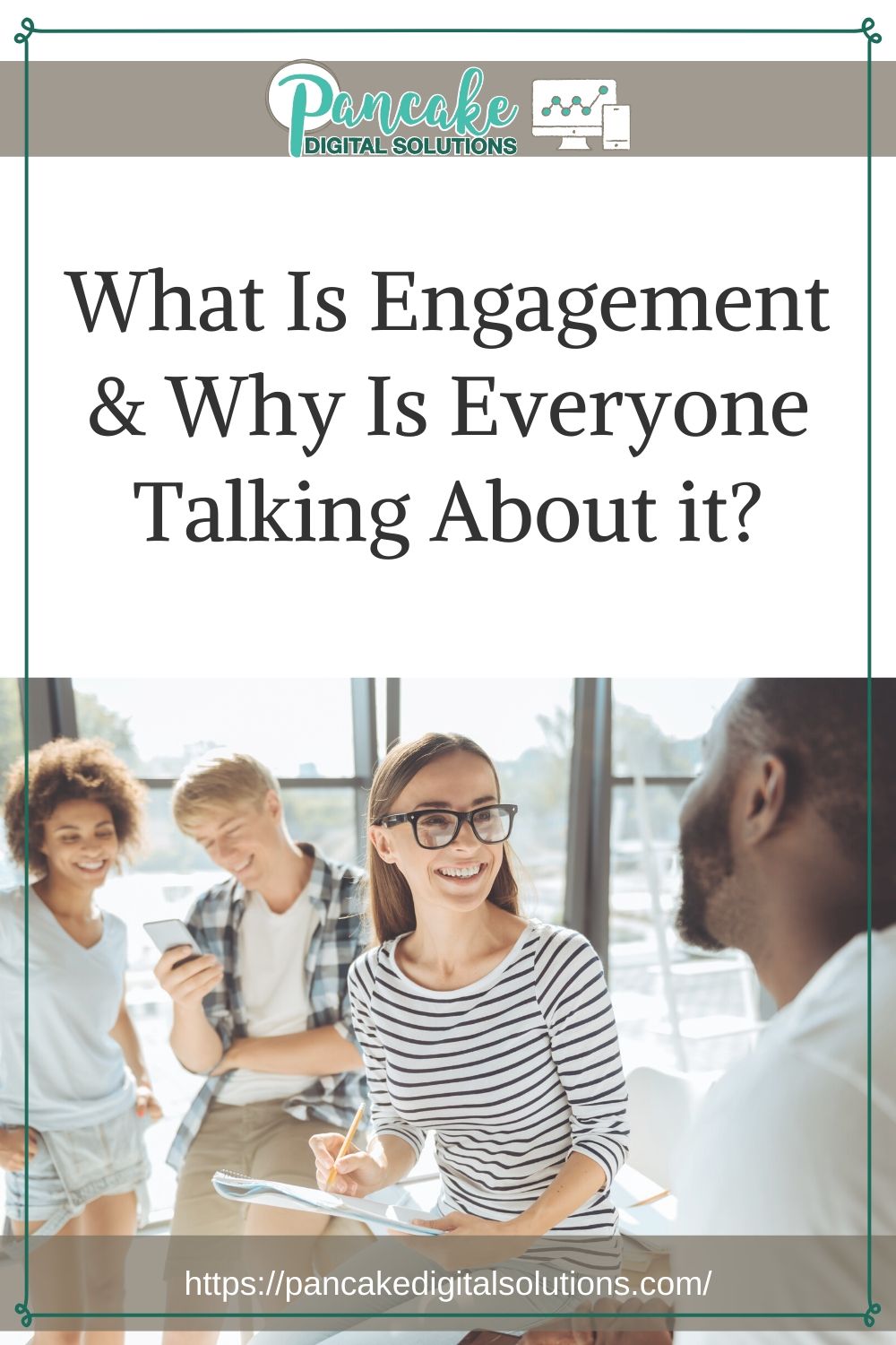 What Is Engagement and Why Is Everyone Talking About it?
